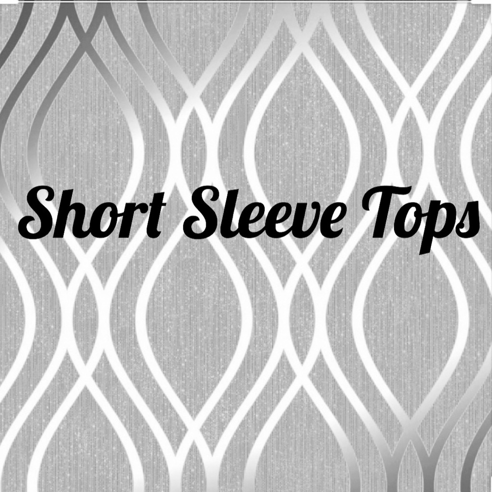 SHORT SLEEVE TOPS